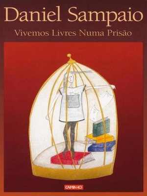 cover image of Vivemos Livres Numa Prisão